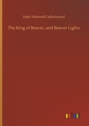 Cover von The King of Beaver, and Beaver Lights