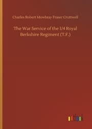 Cover von The War Service of the 1/4 Royal Berkshire Regiment (T.F.)