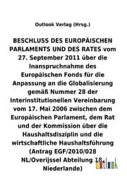 Cover von BESCHLUSS vom 27. September 2011 über die Inanspruchnahme des Europäischen Fonds für die Anpassung an die Globalisierung gemäß Nummer 28 der Interinstitutionellen Vereinbarung vom 17. Mai 2006 über die Haushaltsdisziplin und die wirtschaftliche Hau