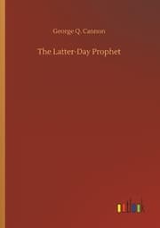 Cover von The Latter-Day Prophet