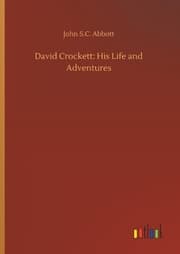 Cover von David Crockett: His Life and Adventures