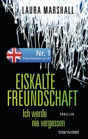 Cover von Eiskalte Freundschaft - Ich werde nie vergessen