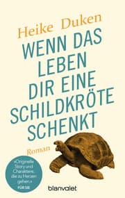 Cover von Wenn das Leben dir eine Schildkröte schenkt