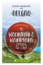 Cover von Wochenend und Wohnmobil. Kleine Auszeiten im Allgäu.