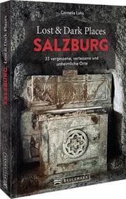 Cover von Lost & Dark Places Salzburg