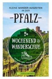 Cover von Wochenend und Wanderschuh - Kleine Wander-Auszeiten in der Pfalz