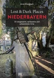 Cover von Lost & Dark Places Niederbayern