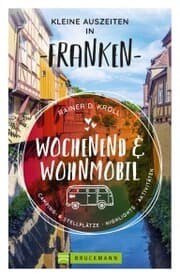 Cover von Wochenend und Wohnmobil - Kleine Auszeiten Franken