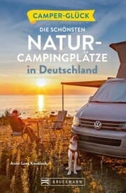 Cover von Camperglück Die schönsten Natur-Campingplätze in Deutschland