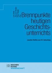 Cover von Brennpunkte heutigen Geschichtsunterrichts