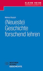 Cover von (Neueste) Geschichte forschend lehren