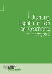 Cover von Ursprung, Begriff und Sein der Geschichte