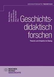 Cover von Geschichtsdidaktisch forschen