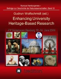 Cover von Enhancing University Heritage-Based Research. Proceedings of the XV Universeum Network Meeting, Hamburg, 12-14 June 2014.