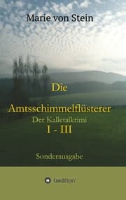 Cover von Die Amtsschimmelflüsterer I - III