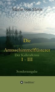 Cover von Die Amtsschimmelflüsterer I - III