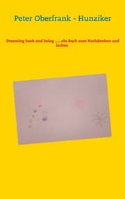 Cover von Dreaming book and being ..... ein Buch zum Nachdenken und lachen