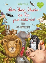 Cover von Löwe, Hase, Schwein - ein Tier passt nicht rein!