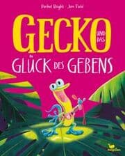 Cover von Gecko und das Glück des Gebens