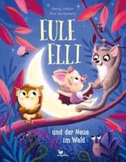Cover von Eule Elli und der Neue im Wald