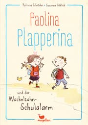 Cover von Paolina Plapperina und der Wackelzahn-Schulalarm