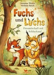 Cover von Fuchs und Luchs - Freundschaft mit Schluckauf