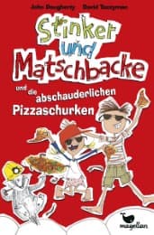 Cover von Stinker und Matschbacke und die abschauderlichen Pizza-Schurken