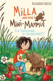 Cover von Milla und das Mini-Mammut - Ein Funkelfund im Erdbeerbeet