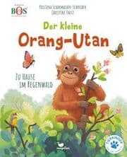 Cover von Der kleine Orang-Utan - Zu Hause im Regenwald