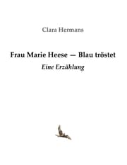 Cover von Frau Marie Heese - Blau tröstet