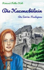 Cover von Die Hexenschülerin - Die Zeit des Neubeginns