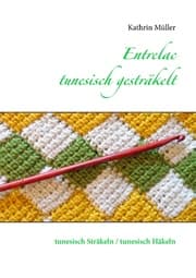 Cover von Entrelac - tunesisch gesträkelt