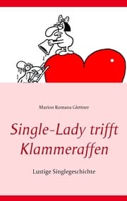 Cover von Single-Lady trifft Klammeraffen