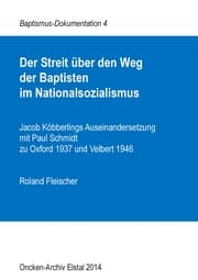 Cover von Der Streit über den Weg der Baptisten im Nationalsozialismus
