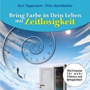 Cover von Bring Farbe in Dein Leben mit Zeitlosigkeit