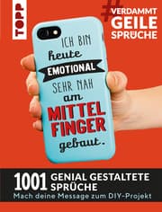Cover von VerdammtGeileSprüche. Ich bin heute emotional sehr nah am Mittelfinger gebaut