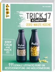 Cover von Trick 17 kompakt - Zero Waste Küche