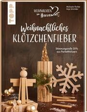 Cover von Weihnachtliches Klötzchenfieber. Stimmungsvolle DIYs aus Parketthölzern
