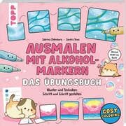 Cover von Ausmalen mit Alkoholmarkern - das Übungsbuch