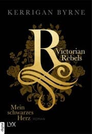 Cover von Victorian Rebels - Mein schwarzes Herz
