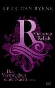 Cover von Victorian Rebels - Das Versprechen einer Nacht