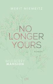 Cover von No Longer Yours - Mulberry Mansion