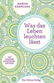 Cover von Was das Leben leuchten lässt