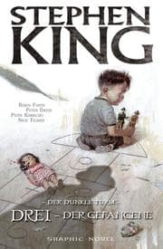 Cover von Stephen Kings Der dunkle Turm, Band 12 - Drei - Der Gefangene