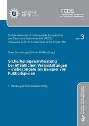 Cover von Sicherheitsgewährleistung bei öffentlichen Veranstaltungen - insbesondere am Beispiel von Fußballspielen