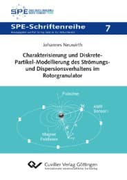 Cover von Charakterisierung und Diskrete-Partikel-Modellierung des Strömungs- und Dispersionsverhaltens im Rotorgranulator