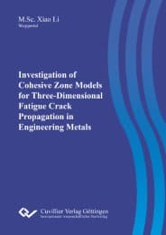 Cover von Investigation of Cohesive Zone Models for Three-Dimensional Fatigue Crack Propagation in Engineering Metals