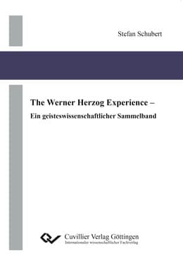 Cover von The Werner Herzog Experience. Ein geisteswissenschaftlicher Sammelband