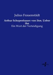 Cover von Arthur Schopenhauer: von ihm.Ueber ihn