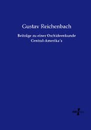 Cover von Beiträge zu einer Orchideenkunde Central-Amerika's